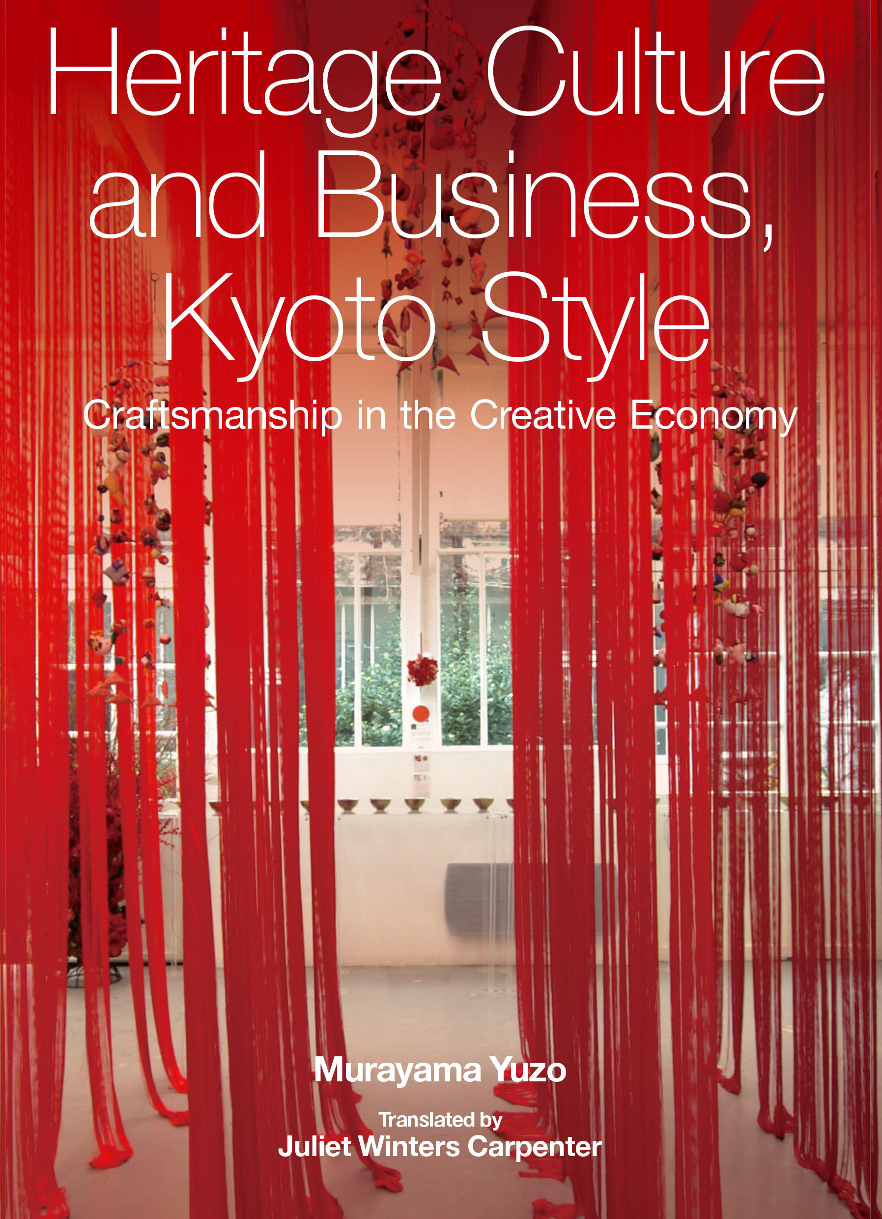 Heritage Culture and Business, Kyoto Style