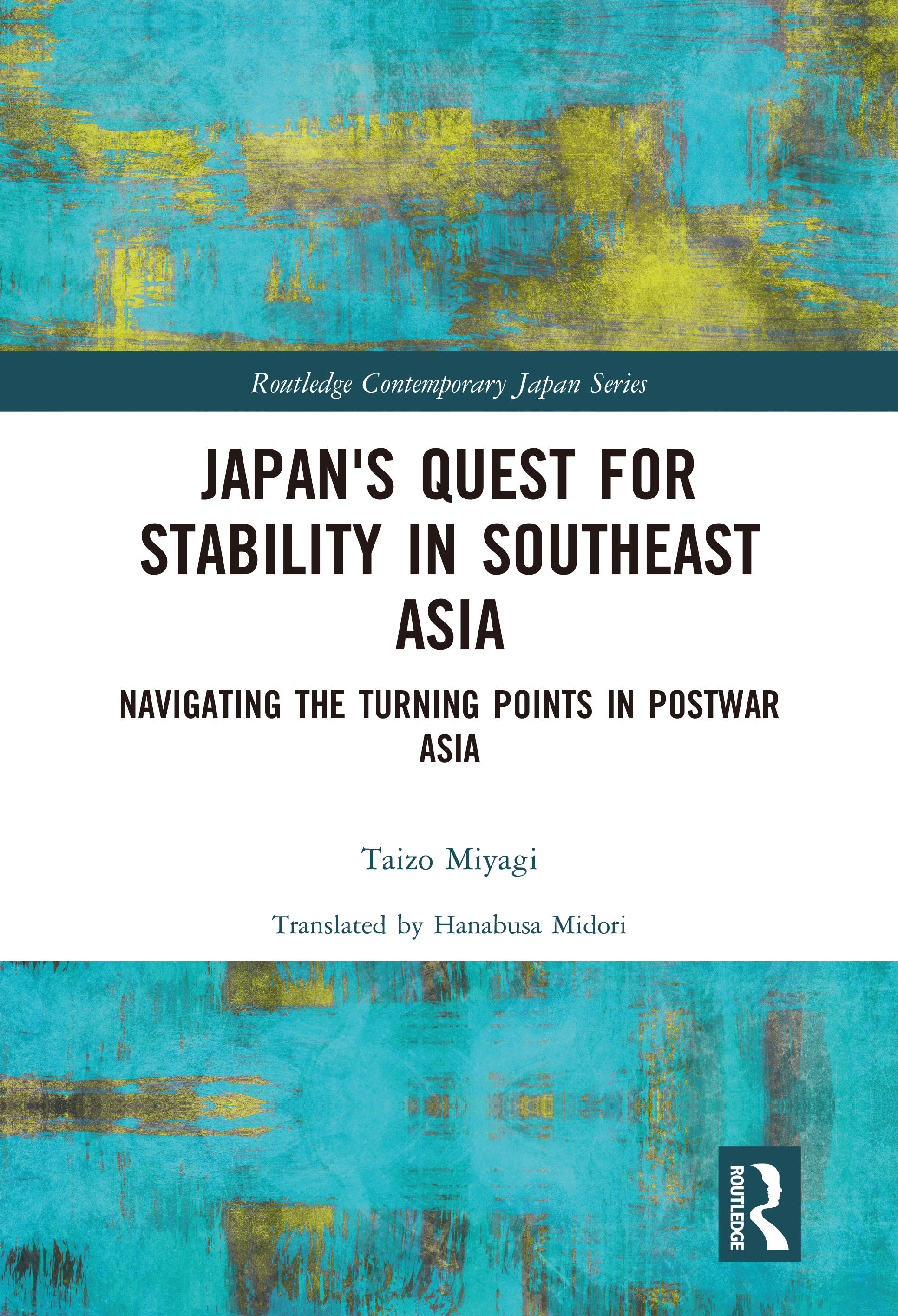 Japan's Quest for Stability in Southeast Asia