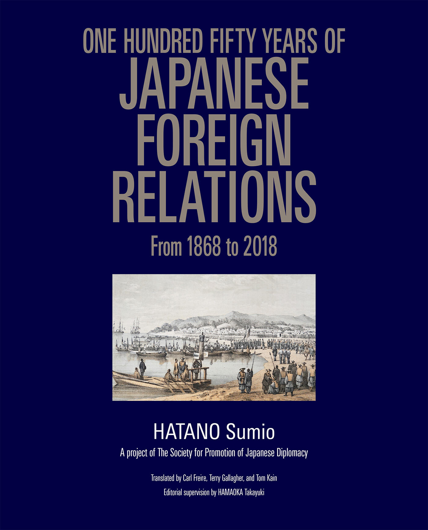 One Hundred Fifty Years of Japanese Foreign Relations