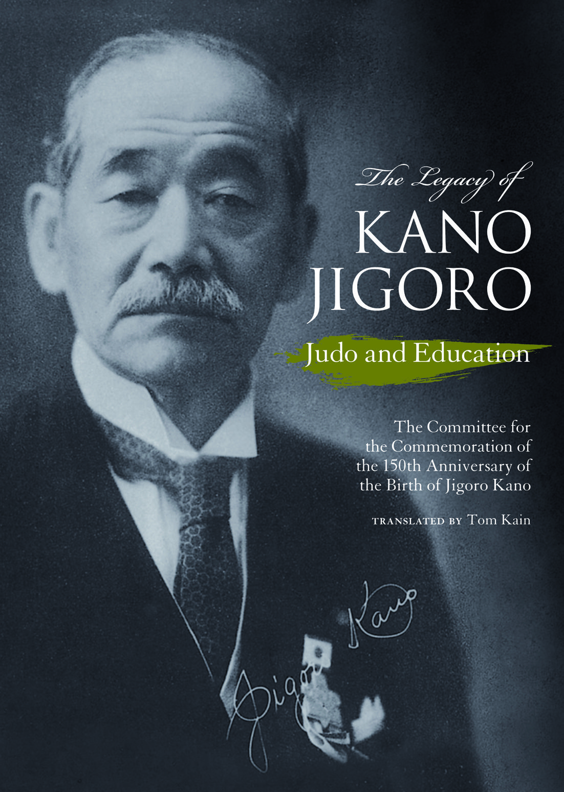 The Legacy of Kano Jigoro