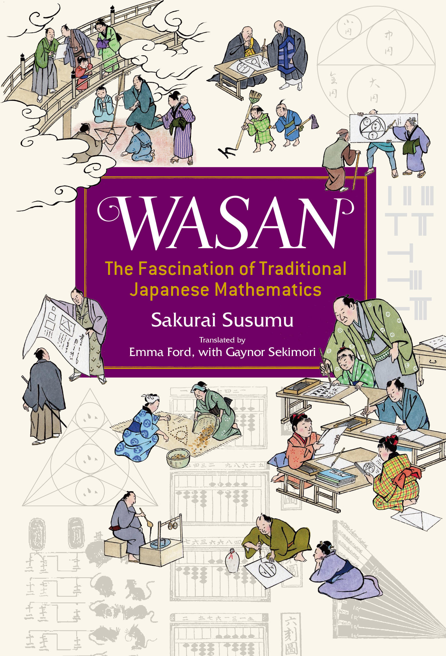 Wasan, the Fascination of Traditional Japanese Mathematics